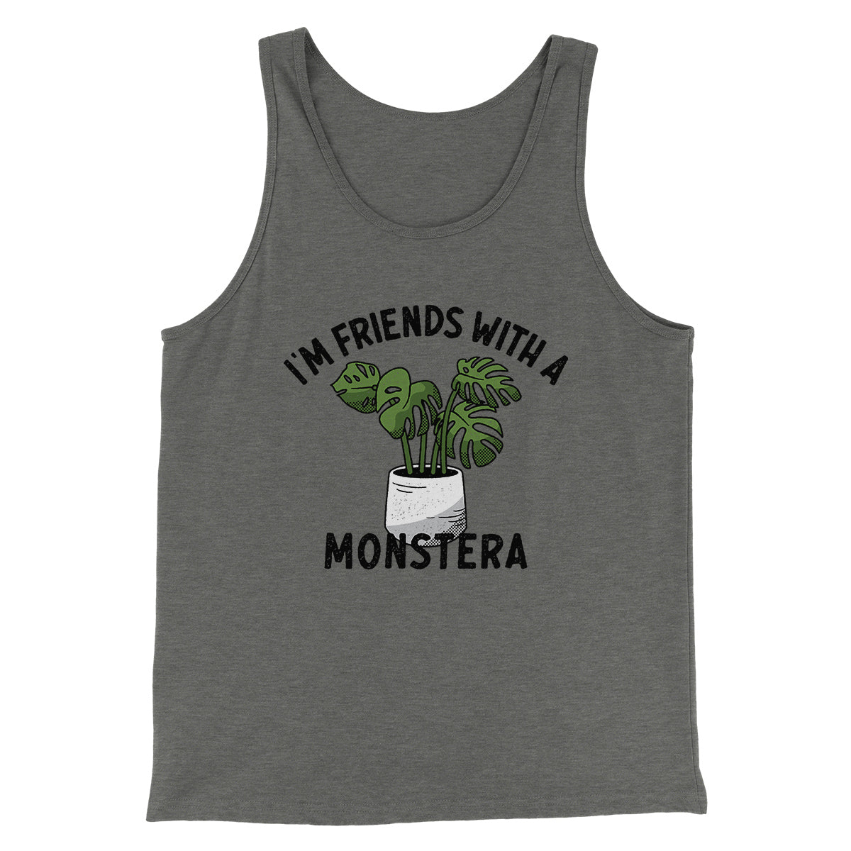 I’m Friends With A Monstera Funny Men/Unisex Tank Top
