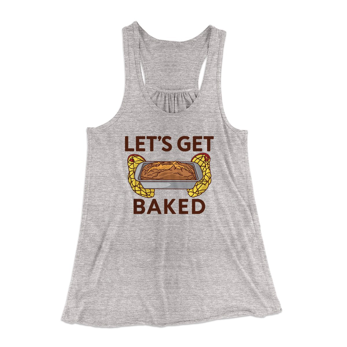Let's Get Baked Women's Flowey Tank Top