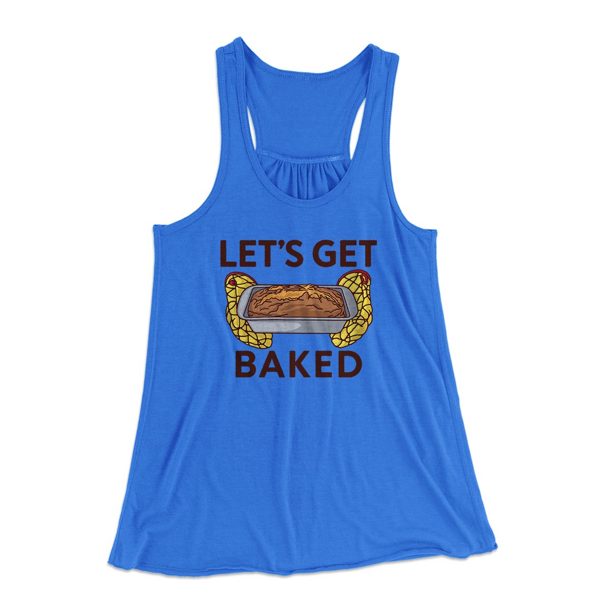Let's Get Baked Women's Flowey Tank Top