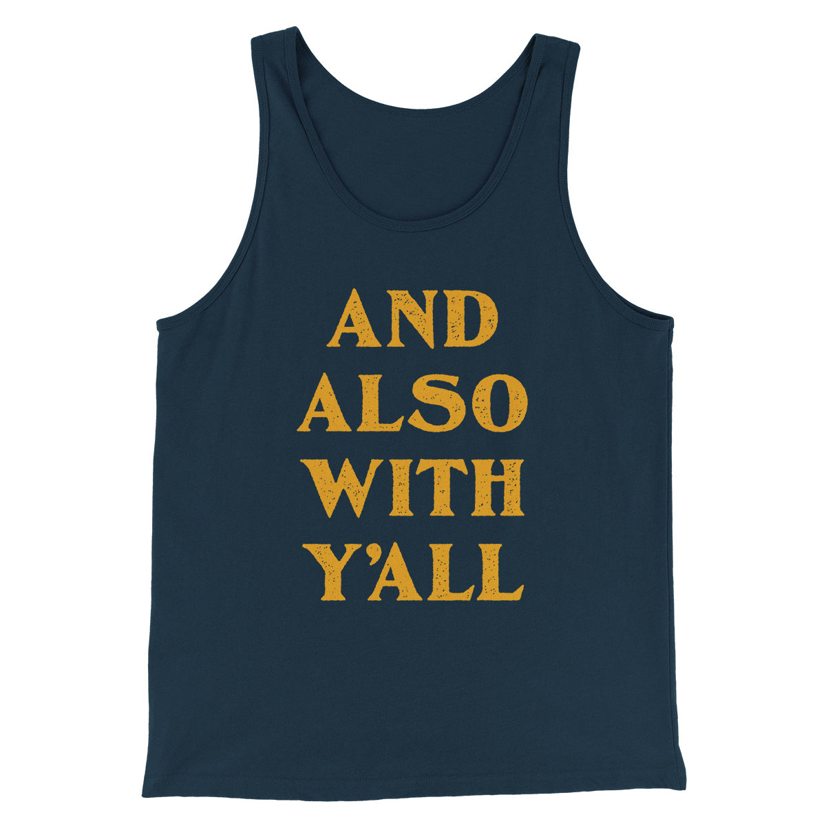 And Also With Yall Men/Unisex Tank Top