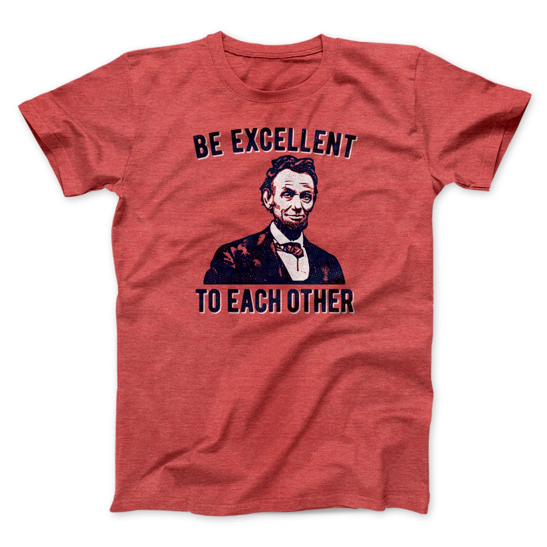 Be Excellent To Each Other Men/Unisex T-Shirt