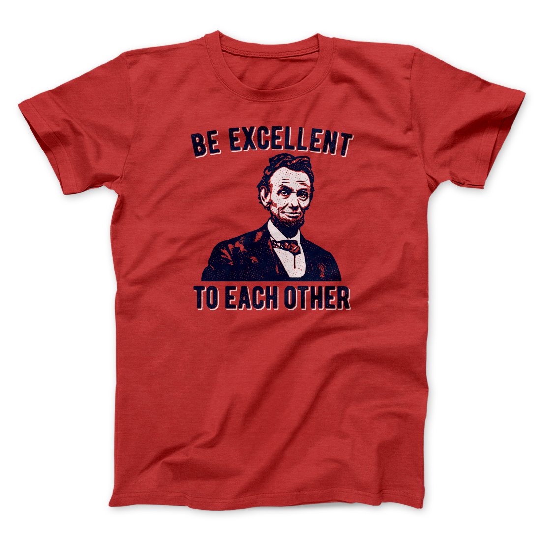 Be Excellent To Each Other Men/Unisex T-Shirt