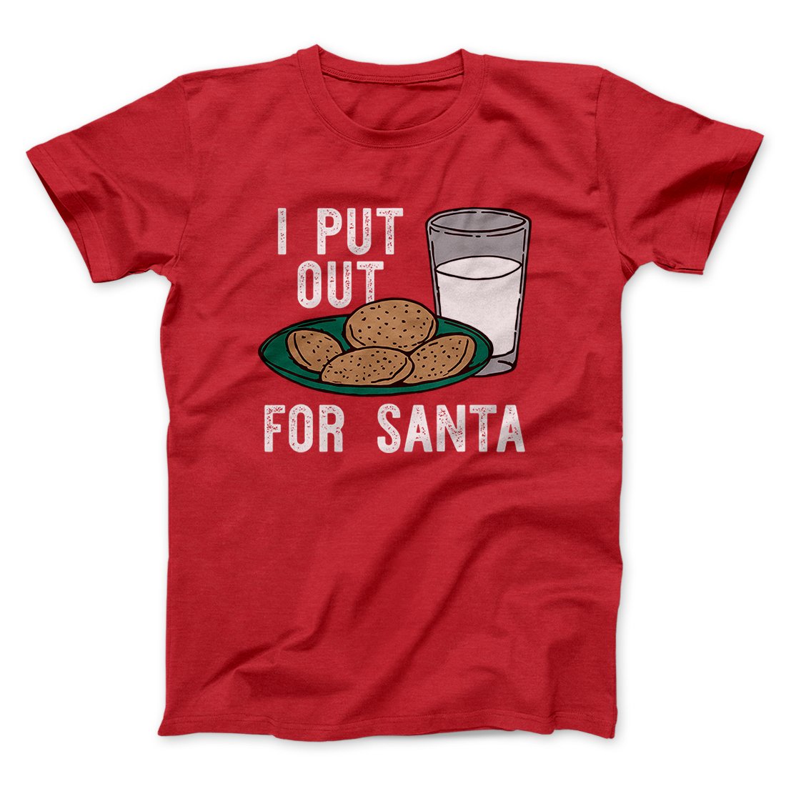I Put Out for Santa Men/Unisex T-Shirt