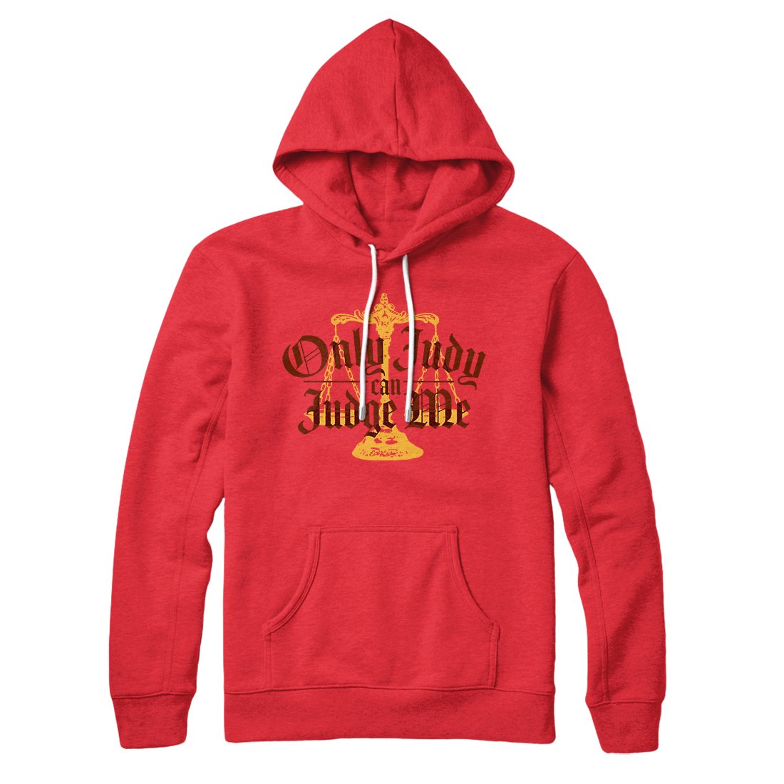 Only Judy Can Judge Me Hoodie