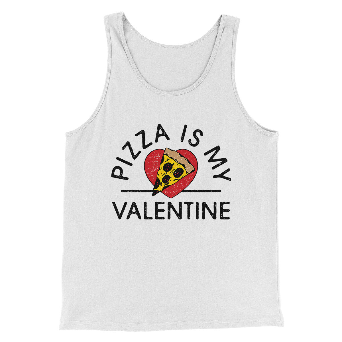 Pizza Is My Valentine Men/Unisex Tank Top