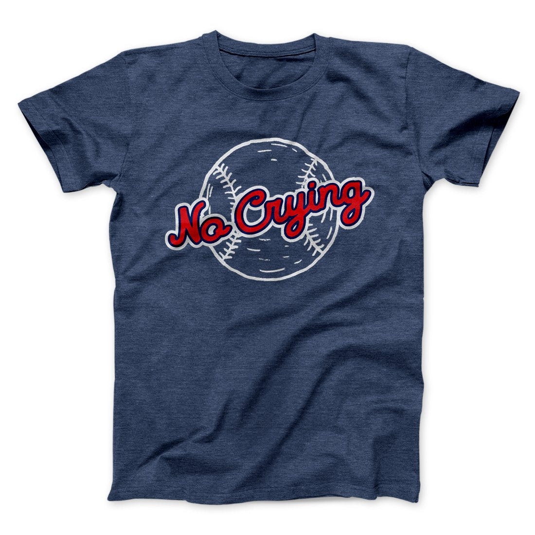 There's No Crying in Baseball Men/Unisex T-Shirt
